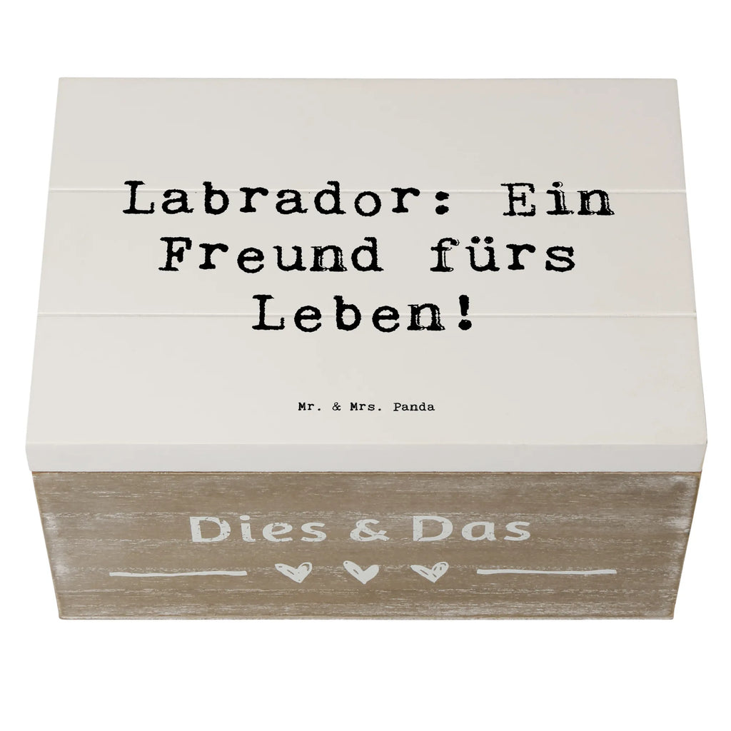 Holzkiste Spruch Labrador Freund Erinnerungsbox, Erinnerungskiste, Aufbewahrungsbox, Geschenkdose, XXL, Geschenkbox, Truhe, Dekokiste, Schatzkiste, Schatulle, Kiste, Holzkiste, Hund, Hunderasse, Rassehund, Hundebesitzer, Geschenk, Tierfreund, Schenken, Welpe