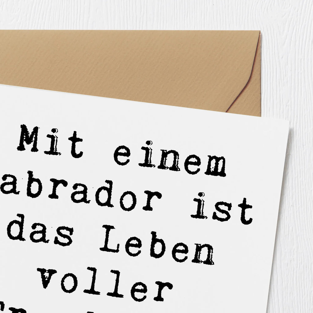 Deluxe Card Saying Mit einem Labrador ist das Leben voller Freude und Abenteuer Hochzeitskarte, Glückwunschkarte, Hochwertige Grußkarte, Grußkarte, Hochwertige Klappkarte, Geburtstagskarte, Einladungskarte, Klappkarte, Karte, Hund, Hunderasse, Rassehund, Hundebesitzer, Geschenk, Tierfreund, Schenken, Welpe