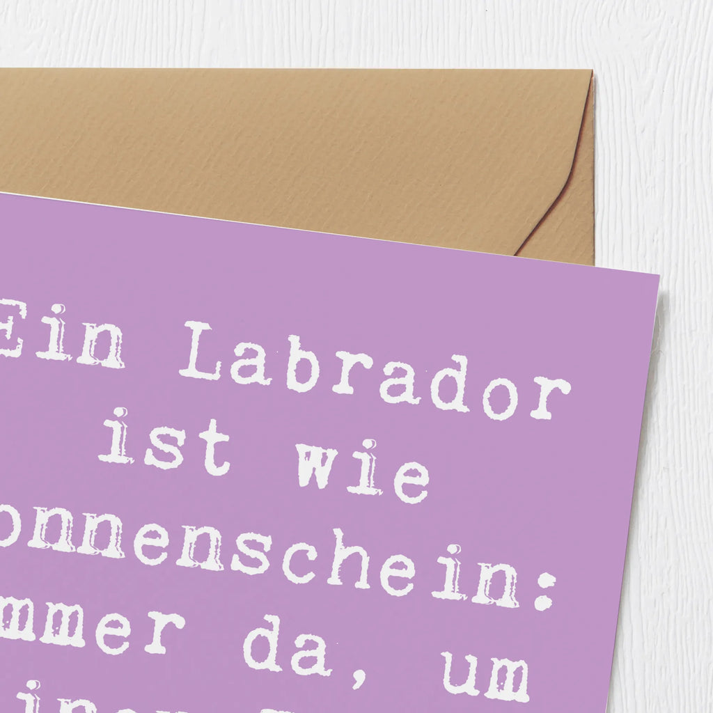 Deluxe Card Saying Ein Labrador ist wie Sonnenschein: Immer da, um deinen Tag zu erhellen Hochzeitskarte, Klappkarte, Hochwertige Klappkarte, Einladungskarte, Karte, Geburtstagskarte, Grußkarte, Hochwertige Grußkarte, Glückwunschkarte, Hund, Hunderasse, Rassehund, Hundebesitzer, Geschenk, Tierfreund, Schenken, Welpe