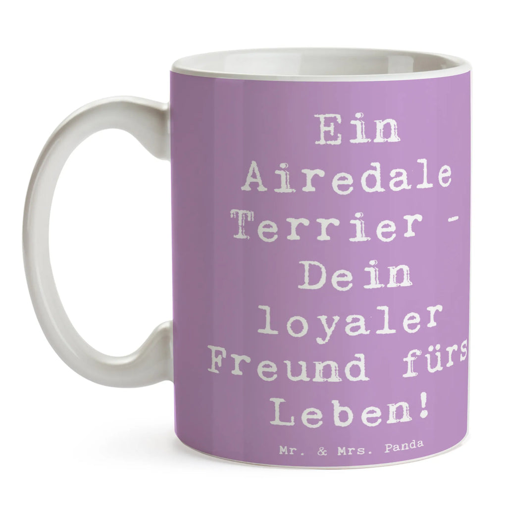 Mug Saying Ein Airedale Terrier - Dein loyaler Freund fürs Leben! Tasse mit Zitaten, Porzellantasse, Kaffeetasse, Tasse, Teetasse, Keramiktasse, Geschenktasse, Bürotasse, Tasse mit Motiven, Hund, Hunderasse, Rassehund, Hundebesitzer, Geschenk, Tierfreund, Schenken, Welpe