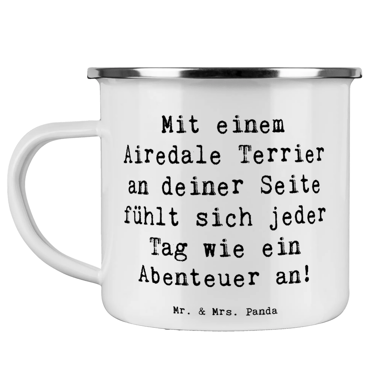 Camping Emaille Tasse Spruch Airedale Terrier Abenteuer blechbecher, emaillebecher, Kaffeepott, outdoortasse, Blechtasse, Teebecher, Emaille Tasse, Pott, Teetasse, Haferl, Outdoor Tasse, metallbecher, wanderbecher, Emaille Becher, Reisebecher, Outdoor Becher, Motivtasse, wandertasse, reisetasse, Emailletasse, Tasse Emaille, Campingbecher, Campingtasse, becher emaille, Geschenk, Schenken, Hund, Hunderasse, Rassehund, Hundebesitzer, Tierfreund, Welpe