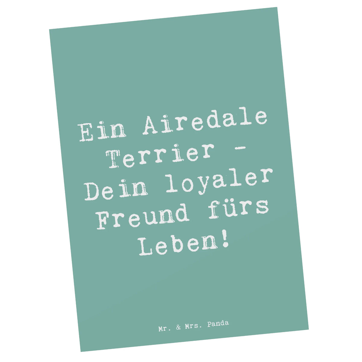 Postcard Saying Ein Airedale Terrier - Dein loyaler Freund fürs Leben!