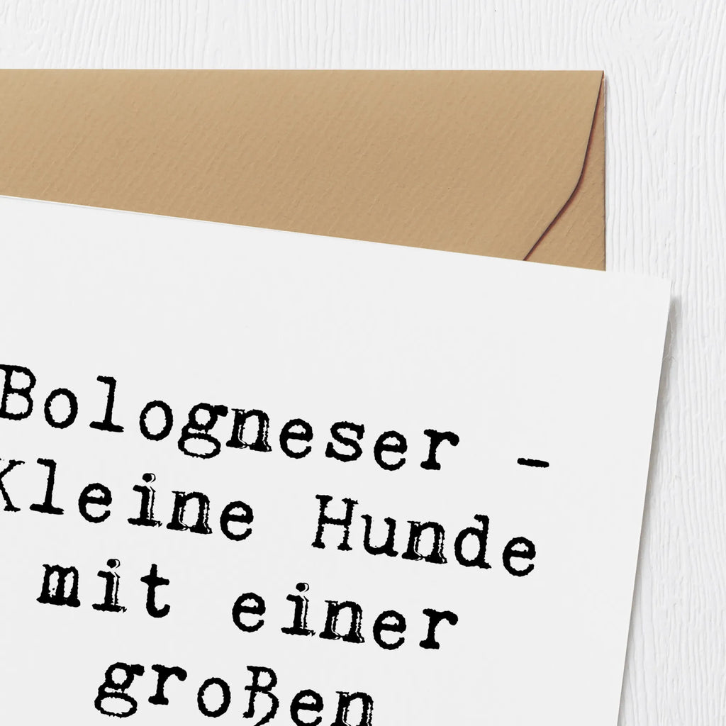 Deluxe Card Saying Bologneser - Kleine Hunde mit einer großen Persönlichkeit Karte, Einladungskarte, Grußkarte, Hochwertige Klappkarte, Geburtstagskarte, Hochwertige Grußkarte, Glückwunschkarte, Hochzeitskarte, Klappkarte, Hund, Hunderasse, Rassehund, Hundebesitzer, Geschenk, Tierfreund, Schenken, Welpe