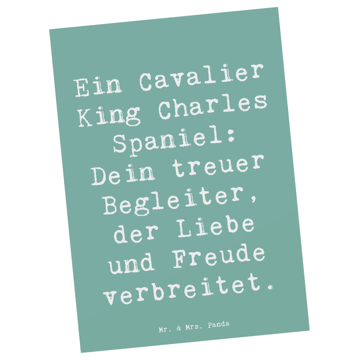 Postkarte Spruch Cavalier King Charles Spaniel einzelkarte, Postkarten, Motivkarte, bildkarte, Grußkarte, spruchkarte, Postkarte, Fotokarte, Ansichtskarte, Ansichtskarten, kunstkarte, Designkarte, Kunstkarten, Schenken, Welpe, Tierfreund, Hund, Hundebesitzer, Rassehund, Hunderasse, Geschenk
