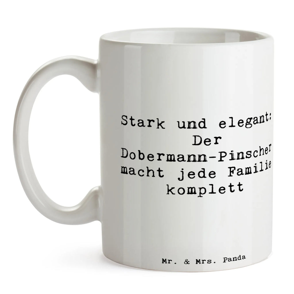 Tasse Spruch Dobermann Pinscher Bürotasse, Geschenktasse, Tasse mit Motiven, Kaffeetasse, Tasse, Tasse mit Zitaten, Porzellantasse, Keramiktasse, Teetasse, Hund, Hunderasse, Rassehund, Hundebesitzer, Geschenk, Tierfreund, Schenken, Welpe