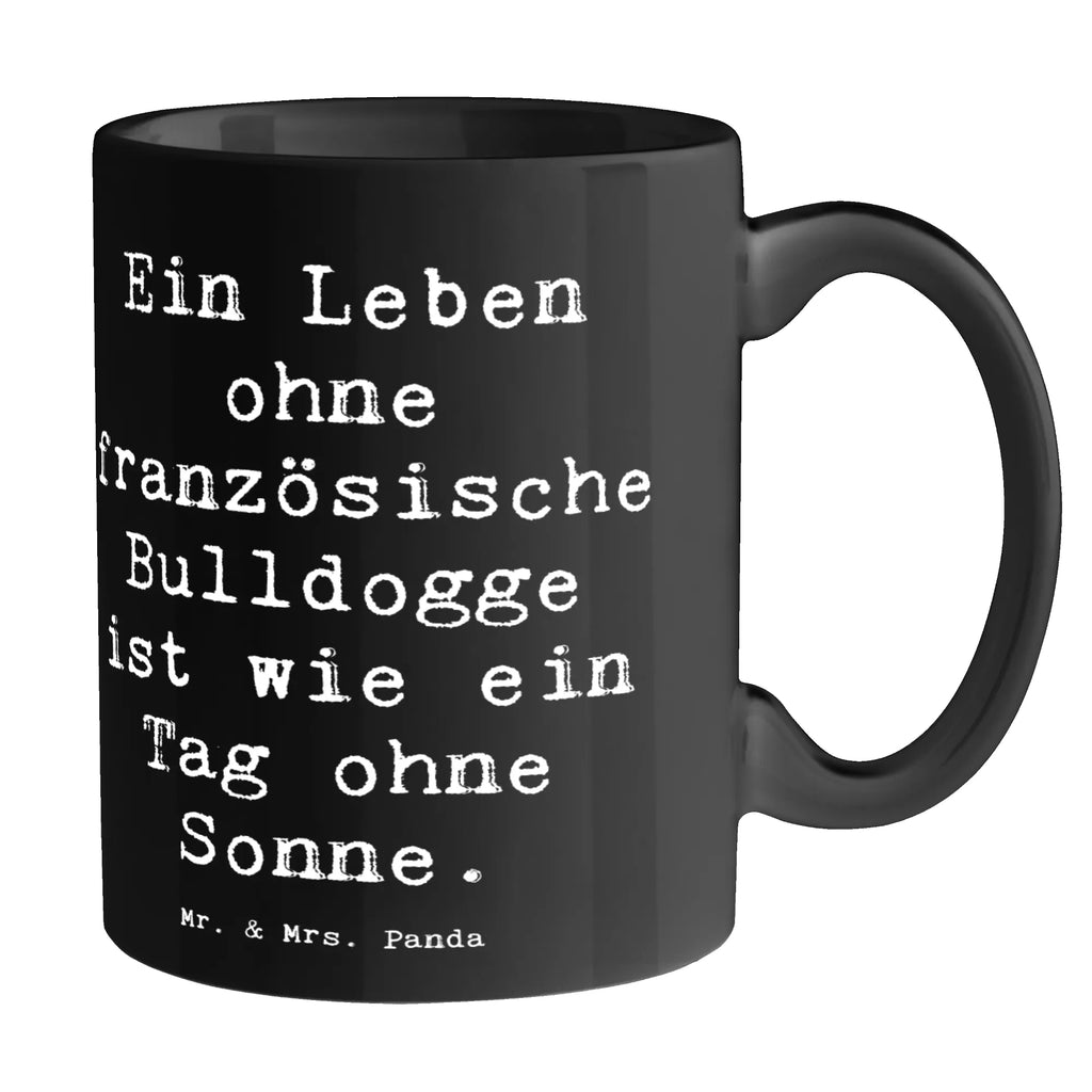 Tasse Spruch Französische Bulldogge Kaffeetasse, Bürotasse, Tasse mit Zitaten, Porzellantasse, Keramiktasse, Geschenktasse, Tasse mit Motiven, Teetasse, Tasse, Hund, Hunderasse, Rassehund, Hundebesitzer, Geschenk, Tierfreund, Schenken, Welpe