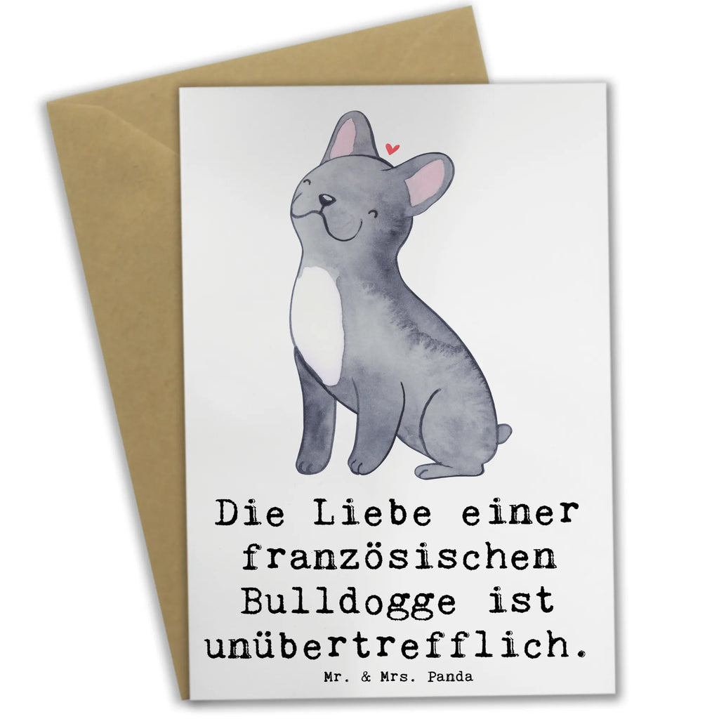 Greetings card Die Liebe einer französischen Bulldogge ist unübertrefflich. Grußkarte, Geburtstagskarte, Einladungskarte, Glückwunschkarte, Karte, Hochzeitskarte, Ansichtskarten, Klappkarte, Hund, Hunderasse, Rassehund, Hundebesitzer, Geschenk, Tierfreund, Schenken, Welpe