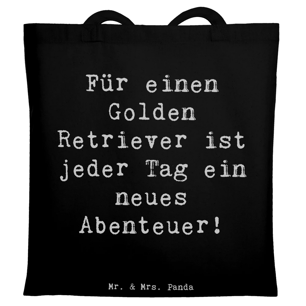 Tote bag Saying Für einen Golden Retriever ist jeder Tag ein neues Abenteuer! Badetasche, Beuteltasche, Umhängetasche, Jutebeutel, Laptoptasche, Shopper, Einkaufstasche, Beutel, Jutetasche, Stofftasche, Einkaufstüte, Schultertasche, Stoffbeutel, Tasche, Strandtasche, Tragetasche, Hund, Hunderasse, Rassehund, Hundebesitzer, Geschenk, Tierfreund, Schenken, Welpe