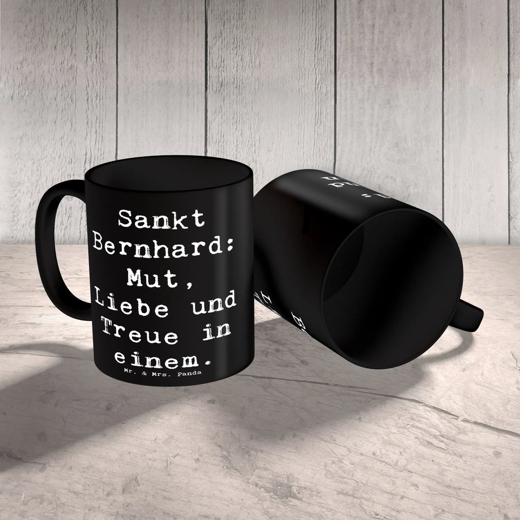 Tasse Spruch Sankt Bernhard Geschenktasse, Tasse, Kaffeetasse, Keramiktasse, Bürotasse, Tasse mit Zitaten, Tasse mit Motiven, Porzellantasse, Teetasse, Hund, Hunderasse, Rassehund, Hundebesitzer, Geschenk, Tierfreund, Schenken, Welpe