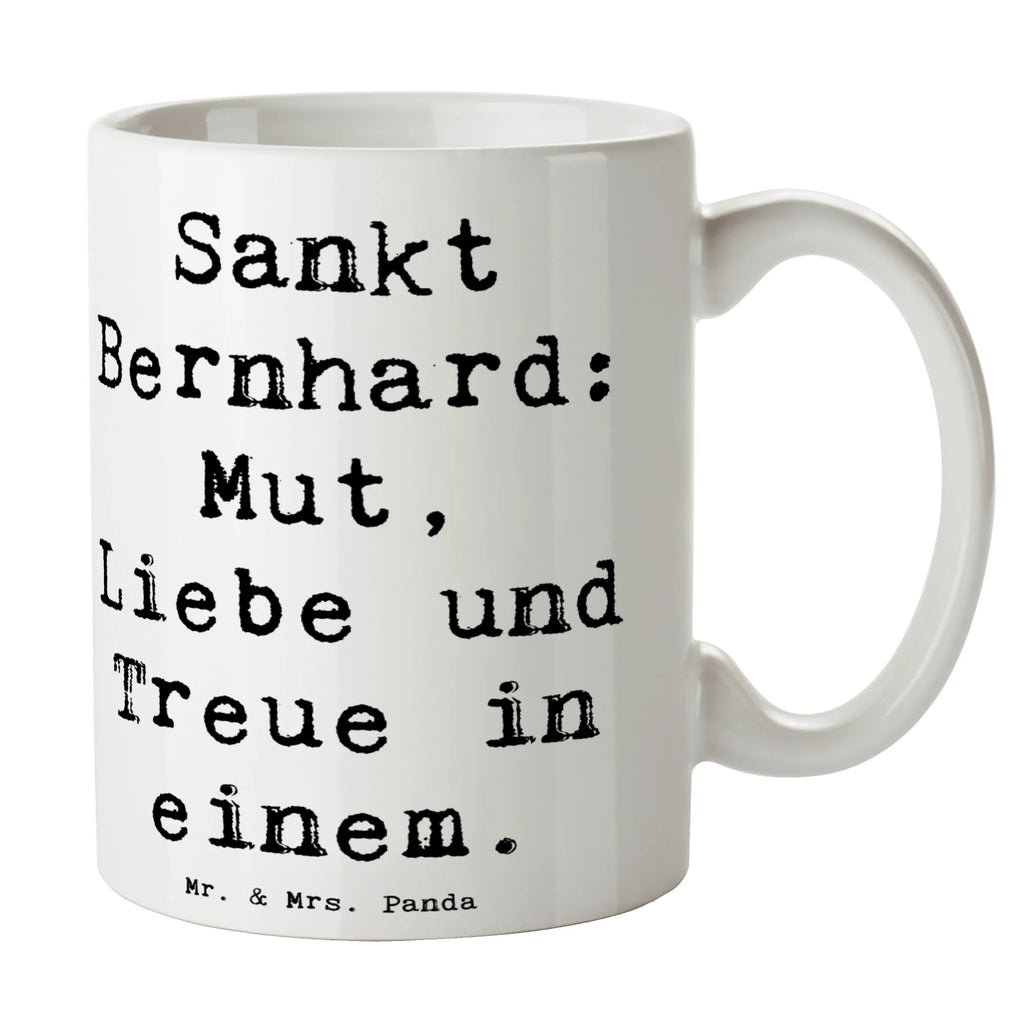 Tasse Spruch Sankt Bernhard Geschenktasse, Tasse, Kaffeetasse, Keramiktasse, Bürotasse, Tasse mit Zitaten, Tasse mit Motiven, Porzellantasse, Teetasse, Hund, Hunderasse, Rassehund, Hundebesitzer, Geschenk, Tierfreund, Schenken, Welpe