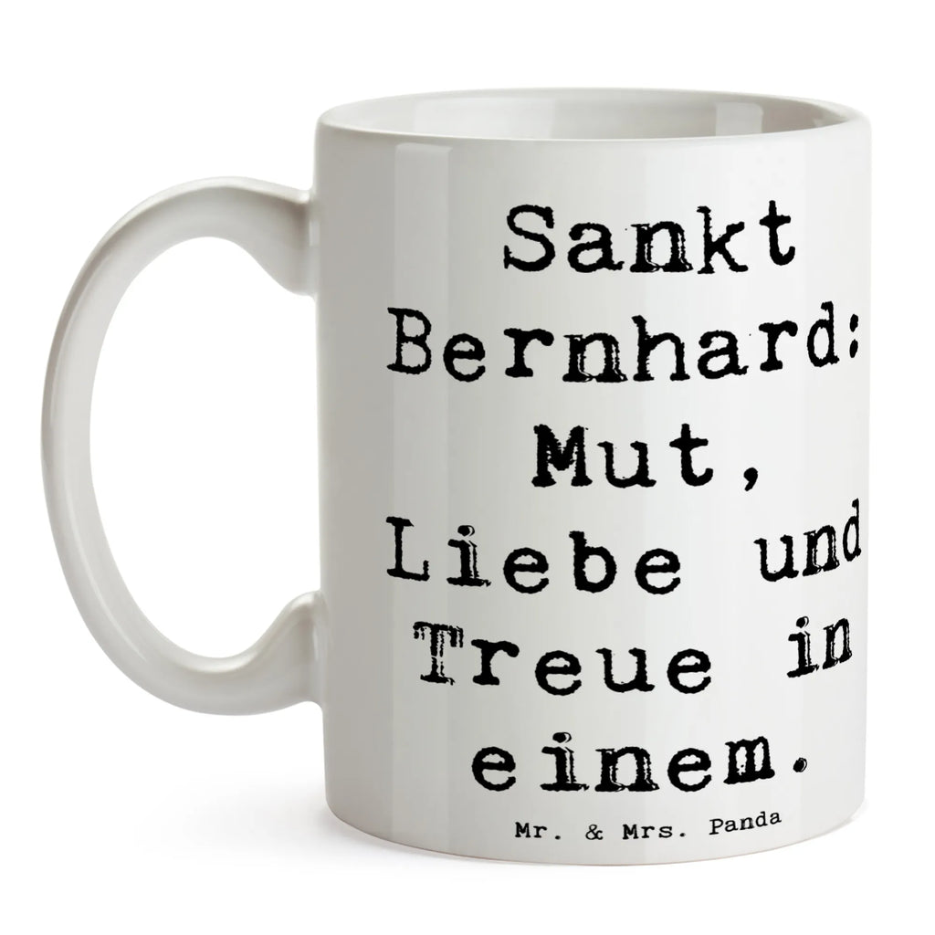 Tasse Spruch Sankt Bernhard Geschenktasse, Tasse, Kaffeetasse, Keramiktasse, Bürotasse, Tasse mit Zitaten, Tasse mit Motiven, Porzellantasse, Teetasse, Hund, Hunderasse, Rassehund, Hundebesitzer, Geschenk, Tierfreund, Schenken, Welpe