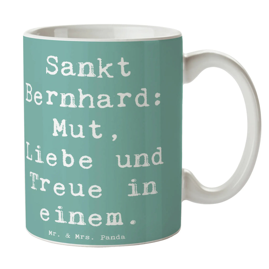 Tasse Spruch Sankt Bernhard Geschenktasse, Tasse, Kaffeetasse, Keramiktasse, Bürotasse, Tasse mit Zitaten, Tasse mit Motiven, Porzellantasse, Teetasse, Hund, Hunderasse, Rassehund, Hundebesitzer, Geschenk, Tierfreund, Schenken, Welpe