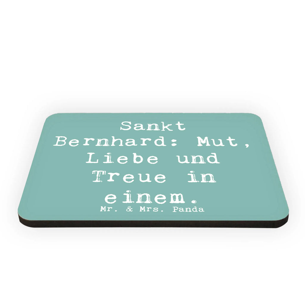 Magnet Saying Sankt Bernhard: Mut, Liebe und Treue in einem. Whiteboard Magnet, Motivmagnete, Dekomagnet, Kühlschrank Dekoration, Notiz Magnet, Souvenir Magnet, Kühlschrankmagnet, Pinnwandmagnet, Hund, Hunderasse, Rassehund, Hundebesitzer, Geschenk, Tierfreund, Schenken, Welpe