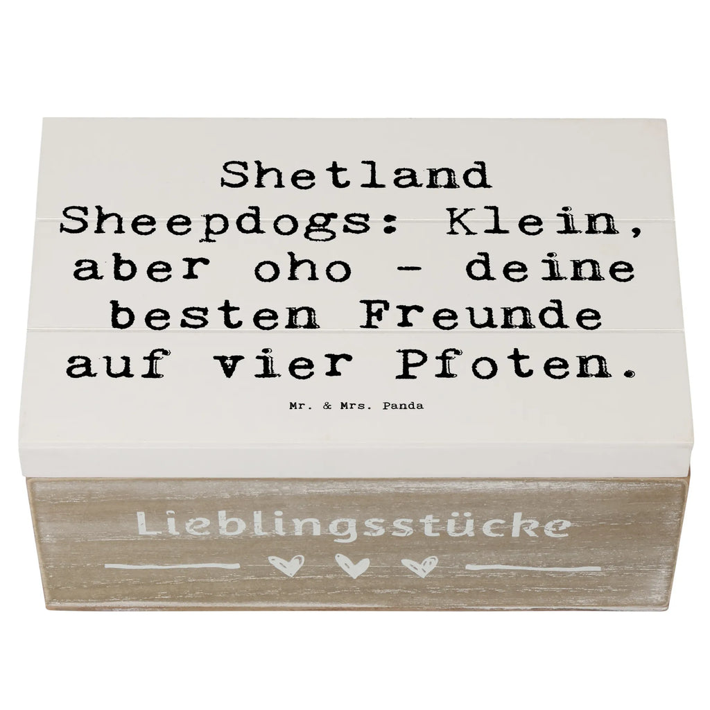 Holzkiste Spruch Shetland Sheepdog Freunde Geschenkdose, Truhe, XXL, Erinnerungsbox, Schatzkiste, Aufbewahrungsbox, Holzkiste, Schatulle, Erinnerungskiste, Dekokiste, Geschenkbox, Kiste, Hund, Hunderasse, Rassehund, Hundebesitzer, Geschenk, Tierfreund, Schenken, Welpe