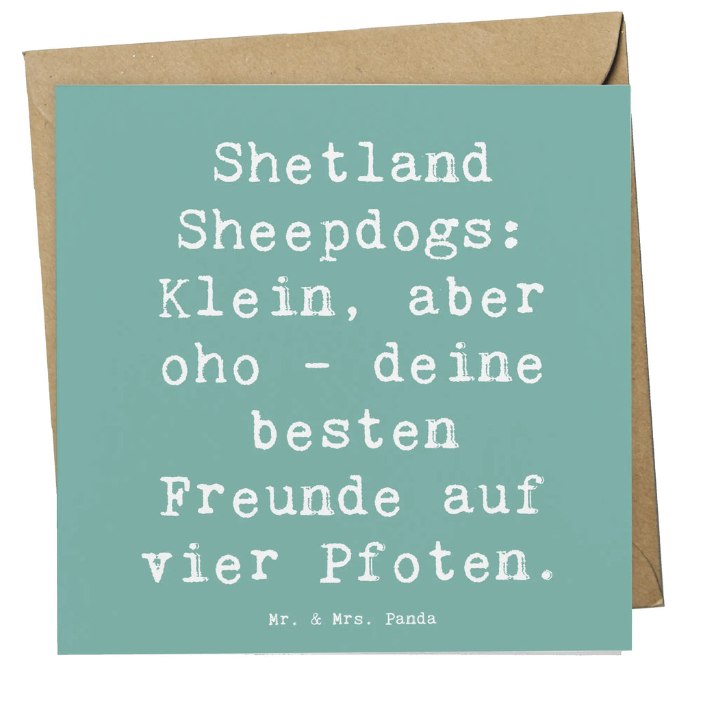 Deluxe Card Saying Shetland Sheepdogs: Klein, aber oho - deine besten Freunde auf vier Pfoten. Klappkarte, Hochwertige Grußkarte, Glückwunschkarte, Geburtstagskarte, Hochwertige Klappkarte, Karte, Grußkarte, Einladungskarte, Hochzeitskarte, Hund, Hunderasse, Rassehund, Hundebesitzer, Geschenk, Tierfreund, Schenken, Welpe
