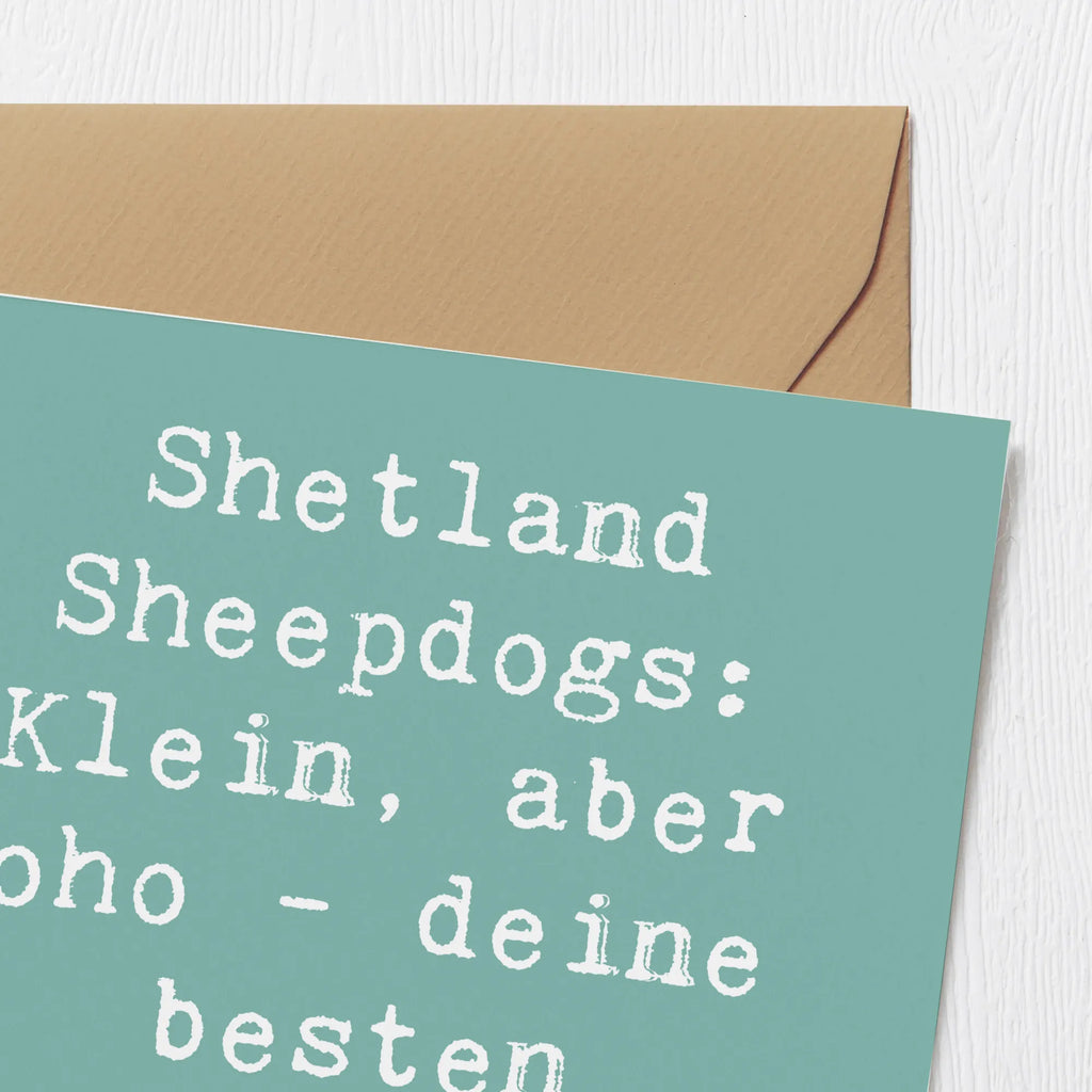 Deluxe Card Saying Shetland Sheepdogs: Klein, aber oho - deine besten Freunde auf vier Pfoten. Klappkarte, Hochwertige Grußkarte, Glückwunschkarte, Geburtstagskarte, Hochwertige Klappkarte, Karte, Grußkarte, Einladungskarte, Hochzeitskarte, Hund, Hunderasse, Rassehund, Hundebesitzer, Geschenk, Tierfreund, Schenken, Welpe