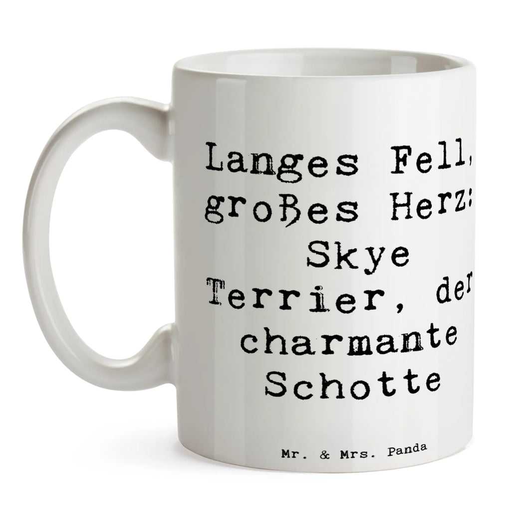 Tasse Spruch Skye Terrier Tasse mit Motiven, Tasse, Keramiktasse, Bürotasse, Teetasse, Kaffeetasse, Geschenktasse, Porzellantasse, Tasse mit Zitaten, Hund, Hunderasse, Rassehund, Hundebesitzer, Geschenk, Tierfreund, Schenken, Welpe