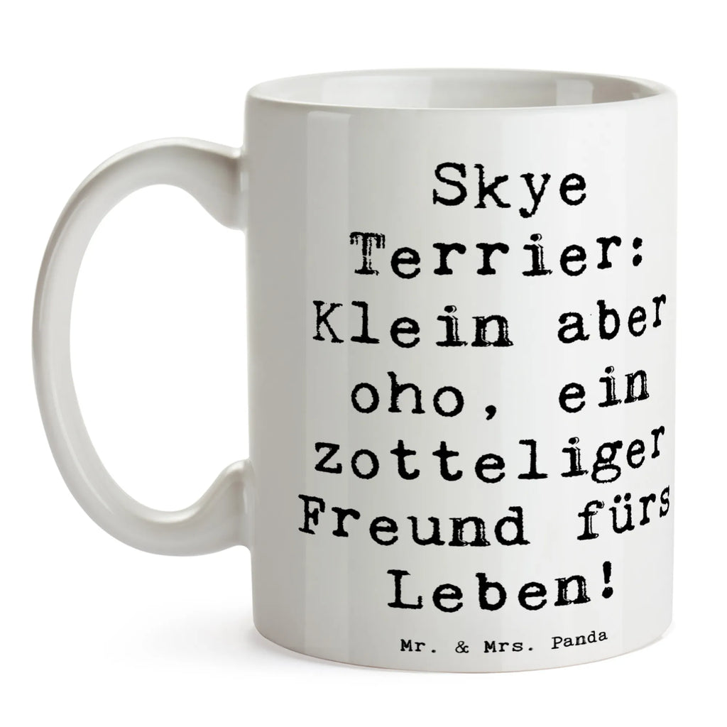 Mug Saying Skye Terrier: Klein aber oho, ein zotteliger Freund fürs Leben! Tasse mit Motiven, Kaffeetasse, Bürotasse, Tasse, Tasse mit Zitaten, Teetasse, Porzellantasse, Geschenktasse, Keramiktasse, Hund, Hunderasse, Rassehund, Hundebesitzer, Geschenk, Tierfreund, Schenken, Welpe