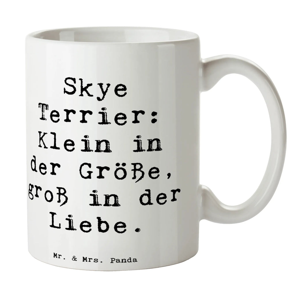 Tasse Spruch Skye Terrier Liebe Geschenktasse, Bürotasse, Porzellantasse, Tasse, Tasse mit Zitaten, Keramiktasse, Teetasse, Kaffeetasse, Tasse mit Motiven, Hund, Hunderasse, Rassehund, Hundebesitzer, Geschenk, Tierfreund, Schenken, Welpe