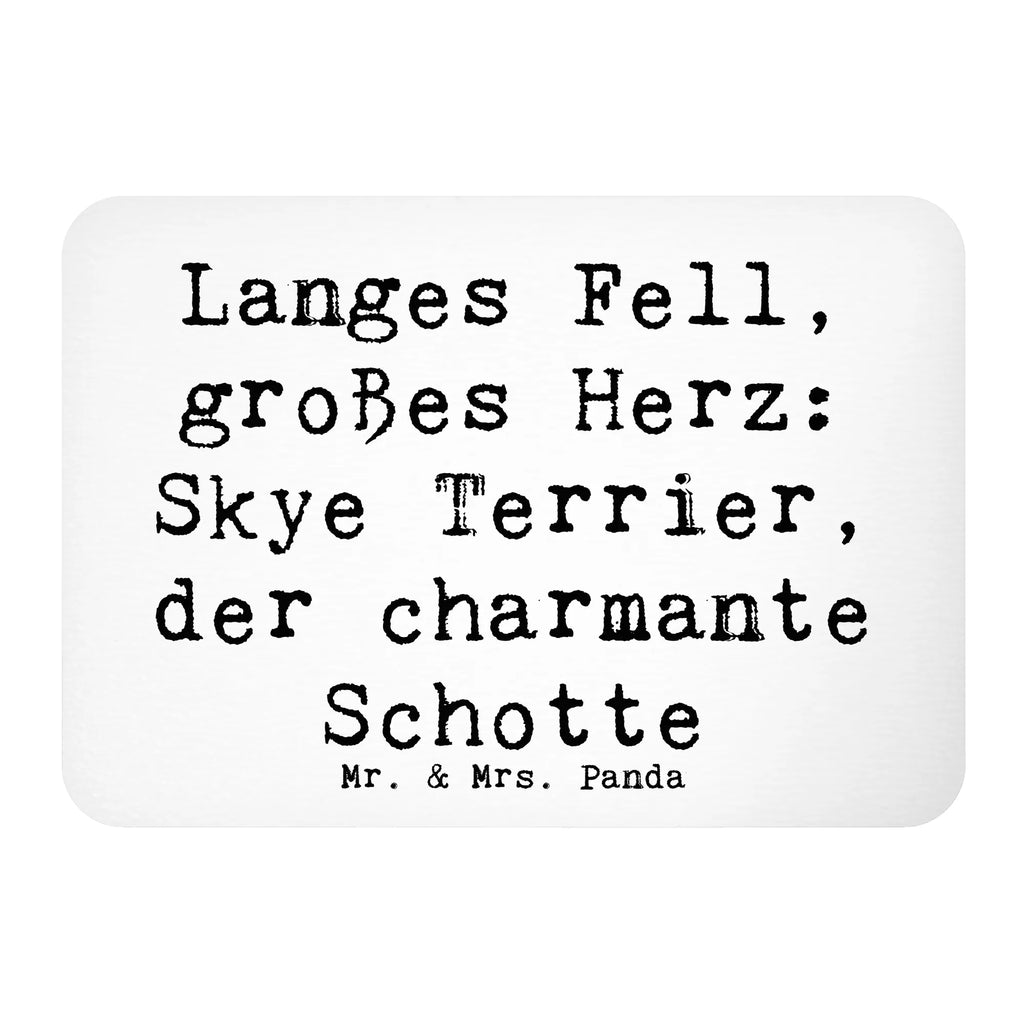 Magnet Spruch Skye Terrier Kühlschrank Dekoration, Dekomagnet, Souvenir Magnet, Notiz Magnet, Kühlschrankmagnet, Motivmagnete, Pinnwandmagnet, Whiteboard Magnet, Hund, Hunderasse, Rassehund, Hundebesitzer, Geschenk, Tierfreund, Schenken, Welpe