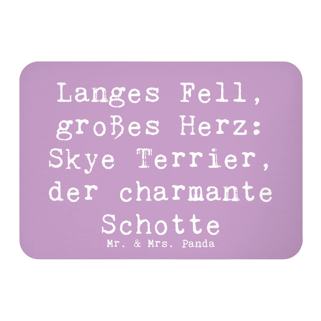 Magnet Spruch Skye Terrier Kühlschrank Dekoration, Dekomagnet, Souvenir Magnet, Notiz Magnet, Kühlschrankmagnet, Motivmagnete, Pinnwandmagnet, Whiteboard Magnet, Hund, Hunderasse, Rassehund, Hundebesitzer, Geschenk, Tierfreund, Schenken, Welpe