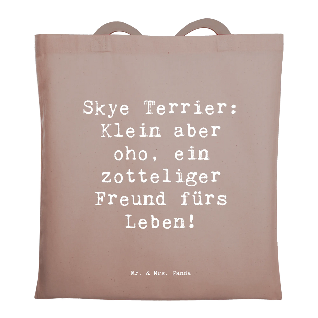 Tragetasche Spruch Skye Terrier Freund Stoffbeutel, Tragetasche, Jutetasche, Strandtasche, Schultertasche, Einkaufstasche, Tasche, Beuteltasche, Stofftasche, Jutebeutel, Laptoptasche, Einkaufstüte, Shopper, Beutel, Umhängetasche, Badetasche, Hund, Hunderasse, Rassehund, Hundebesitzer, Geschenk, Tierfreund, Schenken, Welpe