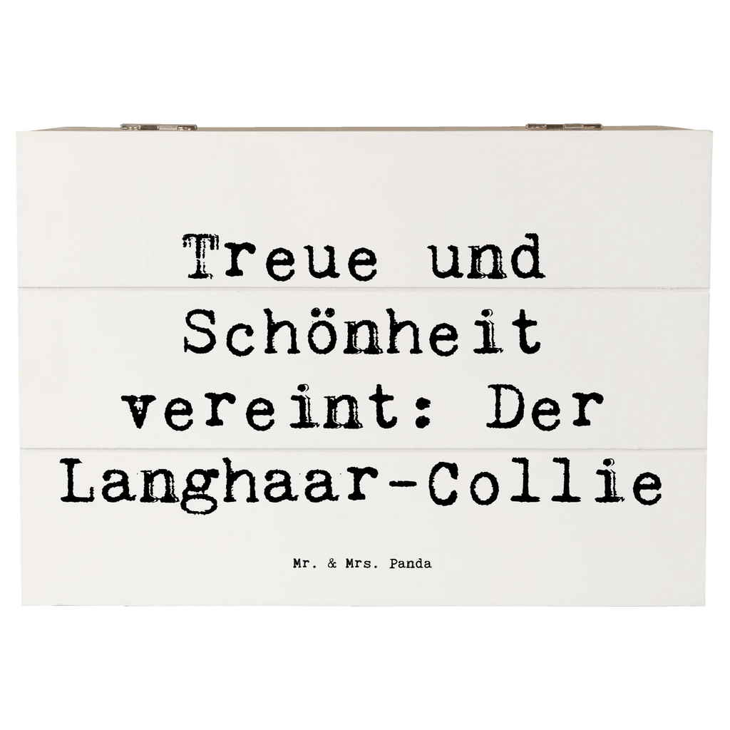 Holzkiste Spruch Langhaar Collie Geschenkdose, Geschenkbox, Holzkiste, Truhe, Schatzkiste, Dekokiste, Erinnerungsbox, Schatulle, Aufbewahrungsbox, XXL, Kiste, Erinnerungskiste, Hund, Hunderasse, Rassehund, Hundebesitzer, Geschenk, Tierfreund, Schenken, Welpe