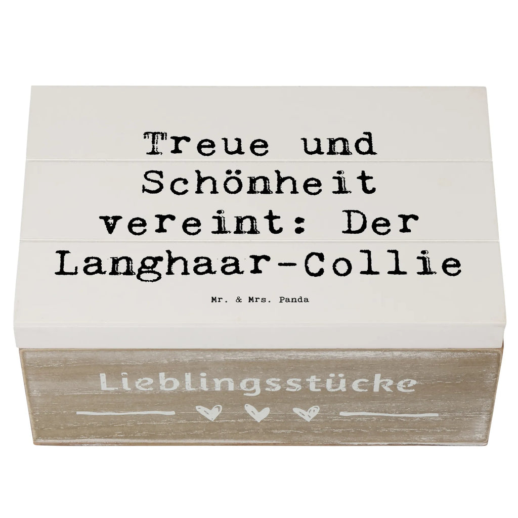 Holzkiste Spruch Langhaar Collie Geschenkdose, Geschenkbox, Holzkiste, Truhe, Schatzkiste, Dekokiste, Erinnerungsbox, Schatulle, Aufbewahrungsbox, XXL, Kiste, Erinnerungskiste, Hund, Hunderasse, Rassehund, Hundebesitzer, Geschenk, Tierfreund, Schenken, Welpe