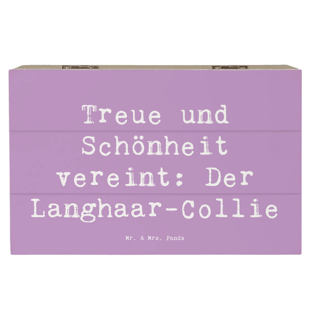Holzkiste Spruch Langhaar Collie Geschenkdose, Geschenkbox, Holzkiste, Truhe, Schatzkiste, Dekokiste, Erinnerungsbox, Schatulle, Aufbewahrungsbox, XXL, Kiste, Erinnerungskiste, Hund, Hunderasse, Rassehund, Hundebesitzer, Geschenk, Tierfreund, Schenken, Welpe