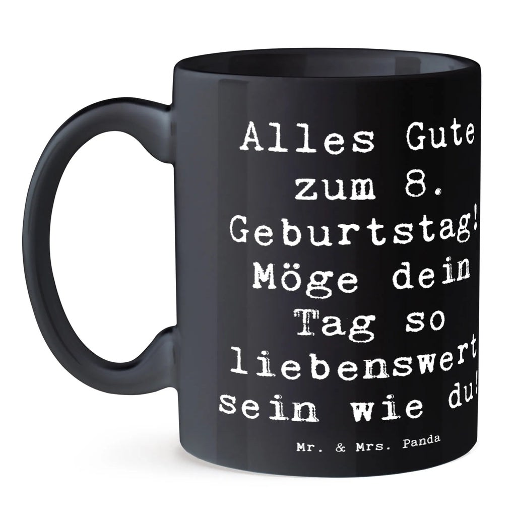 Tasse Spruch 8. Geburtstag Geschenktasse, Porzellantasse, Tasse mit Motiven, Teetasse, Keramiktasse, Tasse mit Zitaten, Bürotasse, Tasse, Kaffeetasse, Geburtstag, Geburtstagsgeschenk, Geschenk