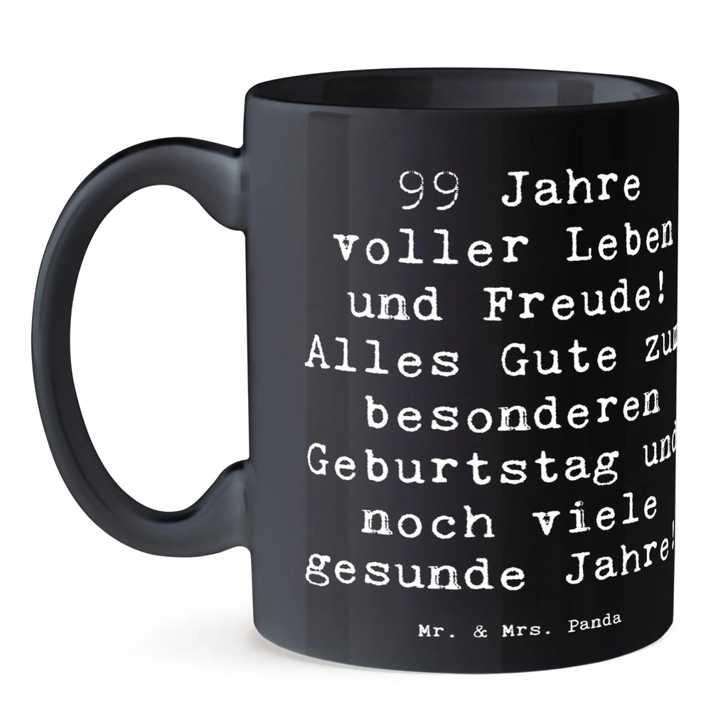 Tasse Spruch 99. Geburtstag Porzellantasse, Geschenktasse, Teetasse, Keramiktasse, Tasse mit Zitaten, Kaffeetasse, Tasse mit Motiven, Tasse, Bürotasse, Geburtstag, Geburtstagsgeschenk, Geschenk