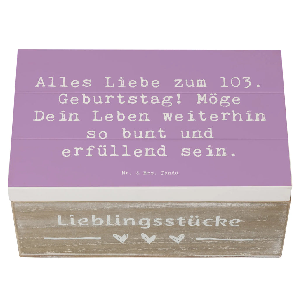 Wooden chest Saying Alles Liebe zum 103. Geburtstag! Möge Dein Leben weiterhin so bunt und erfüllend sein. Schatulle, Holzkiste, Geschenkdose, Erinnerungskiste, Schatzkiste, Dekokiste, Geschenkbox, Erinnerungsbox, Truhe, Kiste, XXL, Aufbewahrungsbox, Geburtstag, Geburtstagsgeschenk, Geschenk
