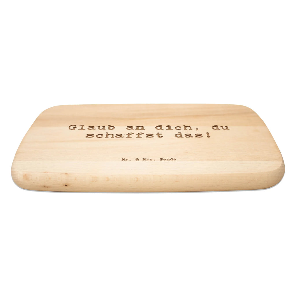 Serving board Saying Glaub an dich, du schaffst das! Board, cutting board, breakfast board