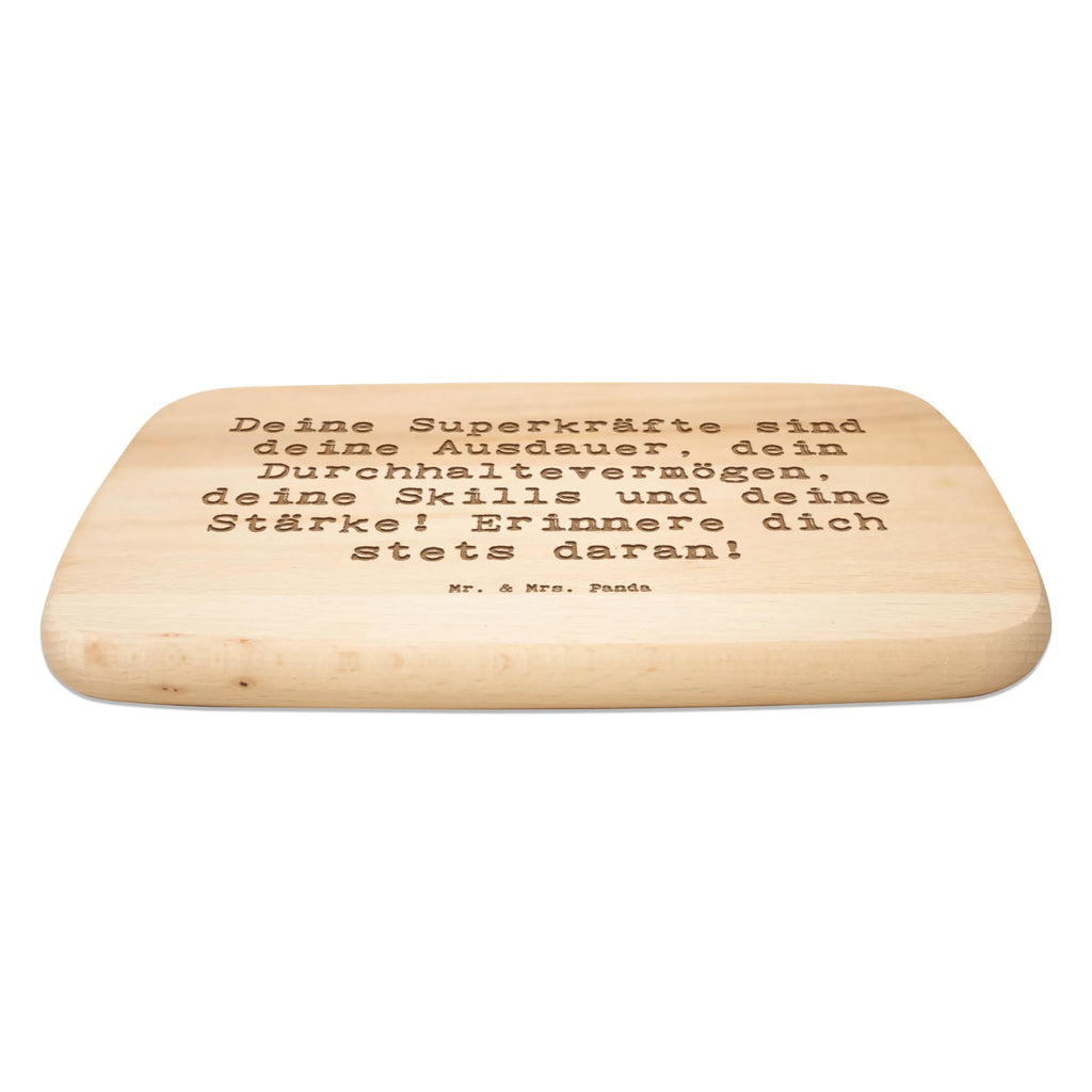 Serving board Saying Deine Superkräfte sind deine Ausdauer, dein Durchhaltevermögen, deine Skills und deine Stärke! Erinnere dich stets daran! cutting board, breakfast board, Board