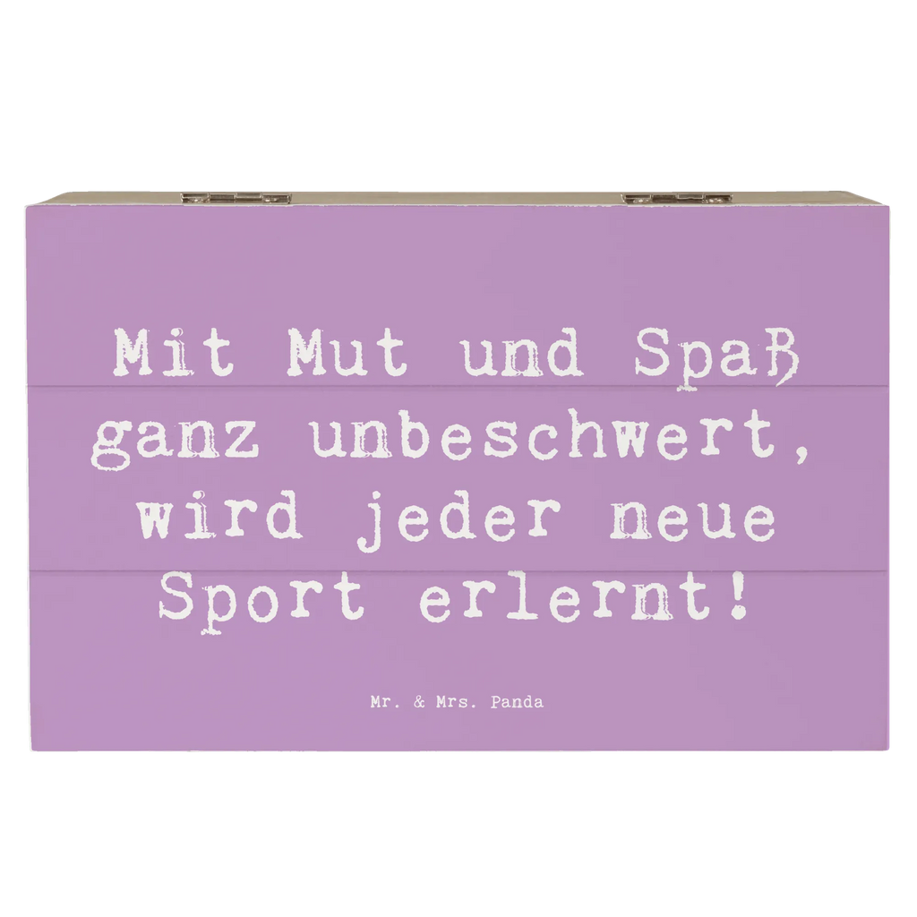 Wooden chest Saying Mit Mut und Spaß ganz unbeschwert, wird jeder neue Sport erlernt! Aufbewahrungsbox, Truhe, Geschenkbox, Holzkiste, Erinnerungsbox, XXL, Dekokiste, Erinnerungskiste, Kiste, Schatzkiste, Schatulle, Geschenkdose