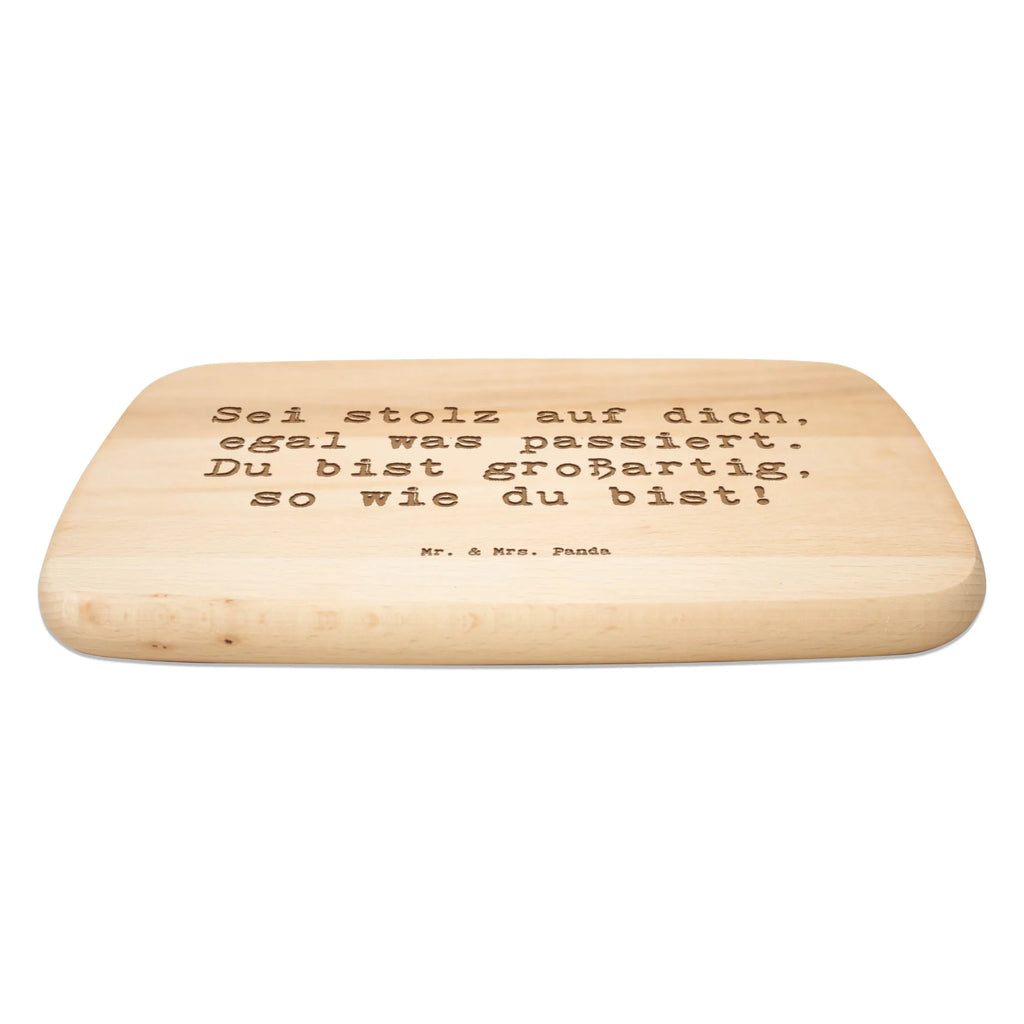 Serving board Saying Sei stolz auf dich, egal was passiert. Du bist großartig, so wie du bist! Board, breakfast board, cutting board