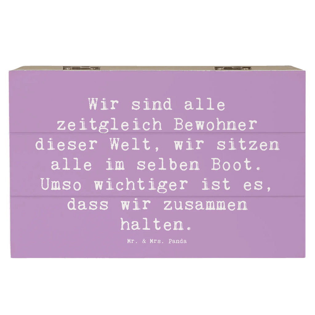 Wooden chest Saying Wir sind alle zeitgleich Bewohner dieser Welt, wir sitzen alle im selben Boot. Umso wichtiger ist es, dass wir zusammen halten. Dekokiste, Geschenkbox, Aufbewahrungsbox, Schatulle, Kiste, Erinnerungskiste, Erinnerungsbox, Truhe, Geschenkdose, XXL, Schatzkiste, Holzkiste