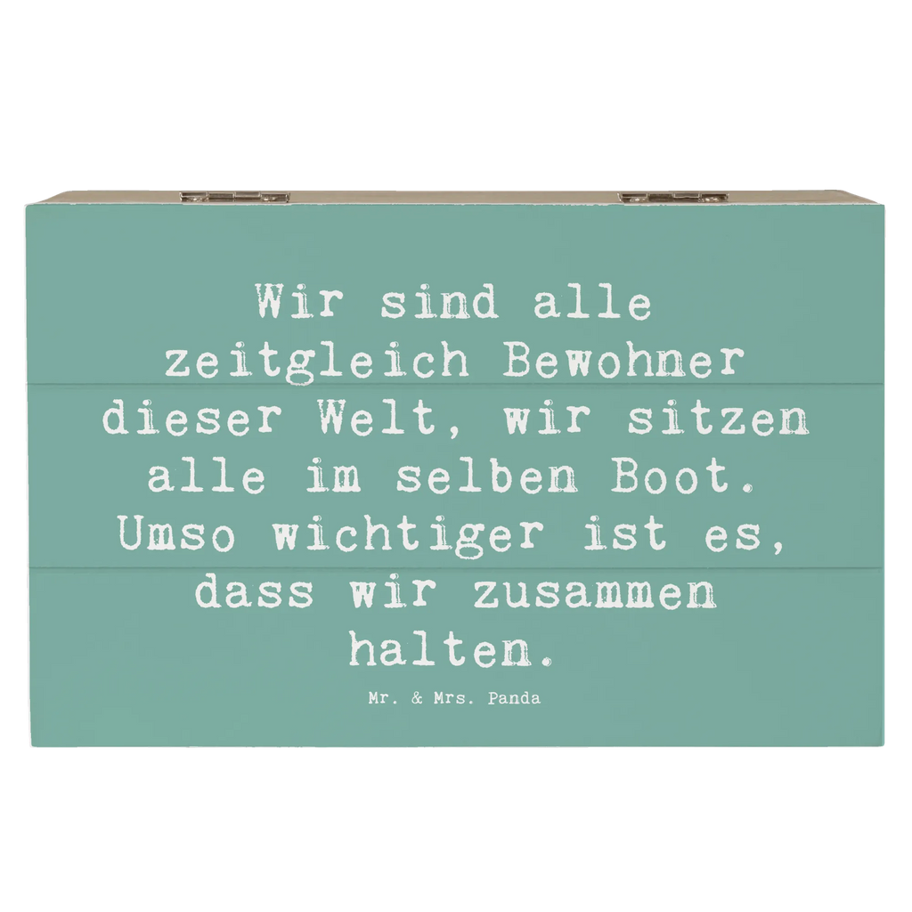 Wooden chest Saying Wir sind alle zeitgleich Bewohner dieser Welt, wir sitzen alle im selben Boot. Umso wichtiger ist es, dass wir zusammen halten. Dekokiste, Geschenkbox, Aufbewahrungsbox, Schatulle, Kiste, Erinnerungskiste, Erinnerungsbox, Truhe, Geschenkdose, XXL, Schatzkiste, Holzkiste