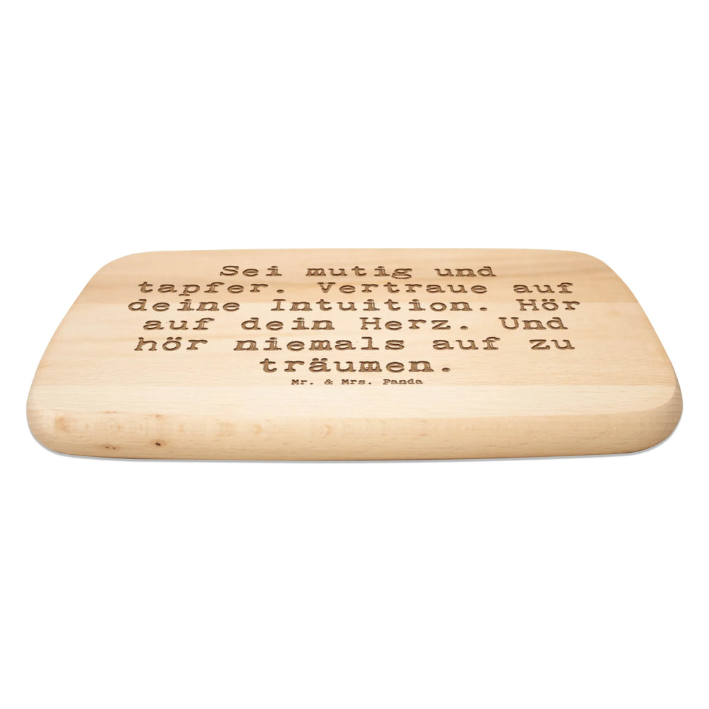 Serving board Saying Sei mutig, sei du selbst - das ist das Allerbeste! Board, breakfast board, cutting board
