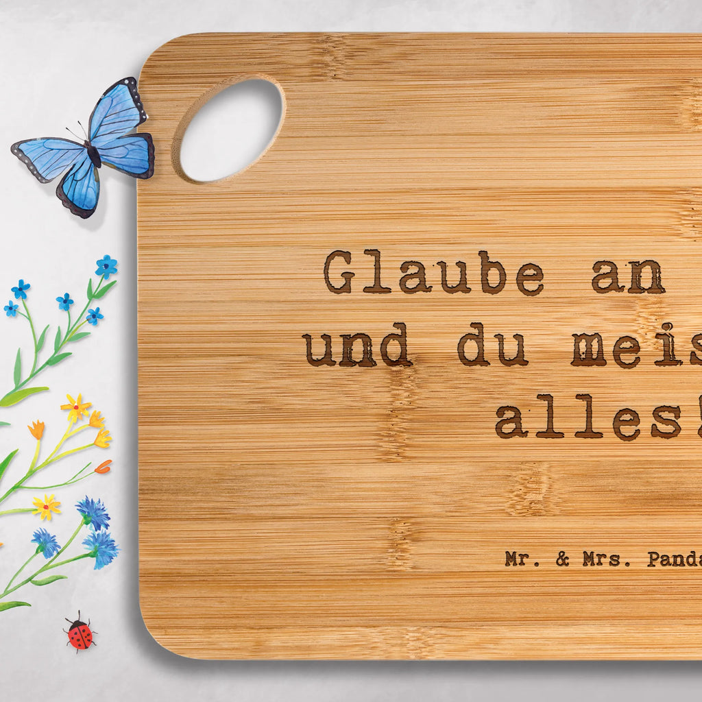 Serving board Saying Glaube an dich, und du meisterst alles! Board, breakfast board, cutting board