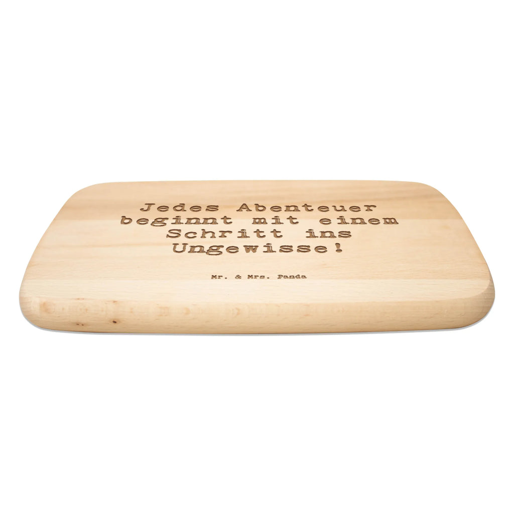Serving board Saying Jedes Abenteuer beginnt mit einem Schritt ins Ungewisse! Board, breakfast board, cutting board