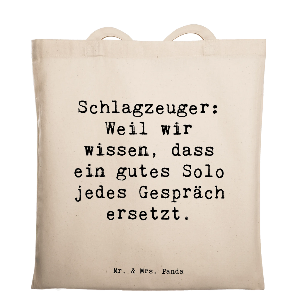 Tote bag Saying Schlagzeuger: Weil wir wissen, dass ein gutes Solo jedes Gespräch ersetzt. Shopper, Beutel, Einkaufstüte, Stofftasche, Jutetasche, Beuteltasche, Laptoptasche, Einkaufstasche, Badetasche, Umhängetasche, Stoffbeutel, Schultertasche, Strandtasche, Jutebeutel, Tasche, Tragetasche, Instrumente, Geschenke Musiker, Musikliebhaber