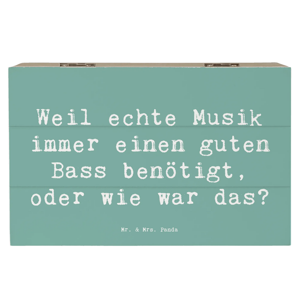 Wooden chest Saying Weil echte Musik immer einen guten Bass benötigt, oder wie war das? Geschenkbox, Truhe, Kiste, XXL, Dekokiste, Schatzkiste, Erinnerungskiste, Erinnerungsbox, Aufbewahrungsbox, Holzkiste, Geschenkdose, Schatulle, Instrumente, Geschenke Musiker, Musikliebhaber