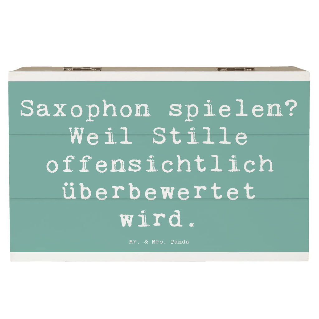 Wooden chest Saying Saxophon spielen? Weil Stille offensichtlich überbewertet wird. Erinnerungskiste, Dekokiste, Schatzkiste, Geschenkdose, Kiste, Schatulle, Erinnerungsbox, Geschenkbox, Truhe, Holzkiste, XXL, Aufbewahrungsbox, Instrumente, Geschenke Musiker, Musikliebhaber