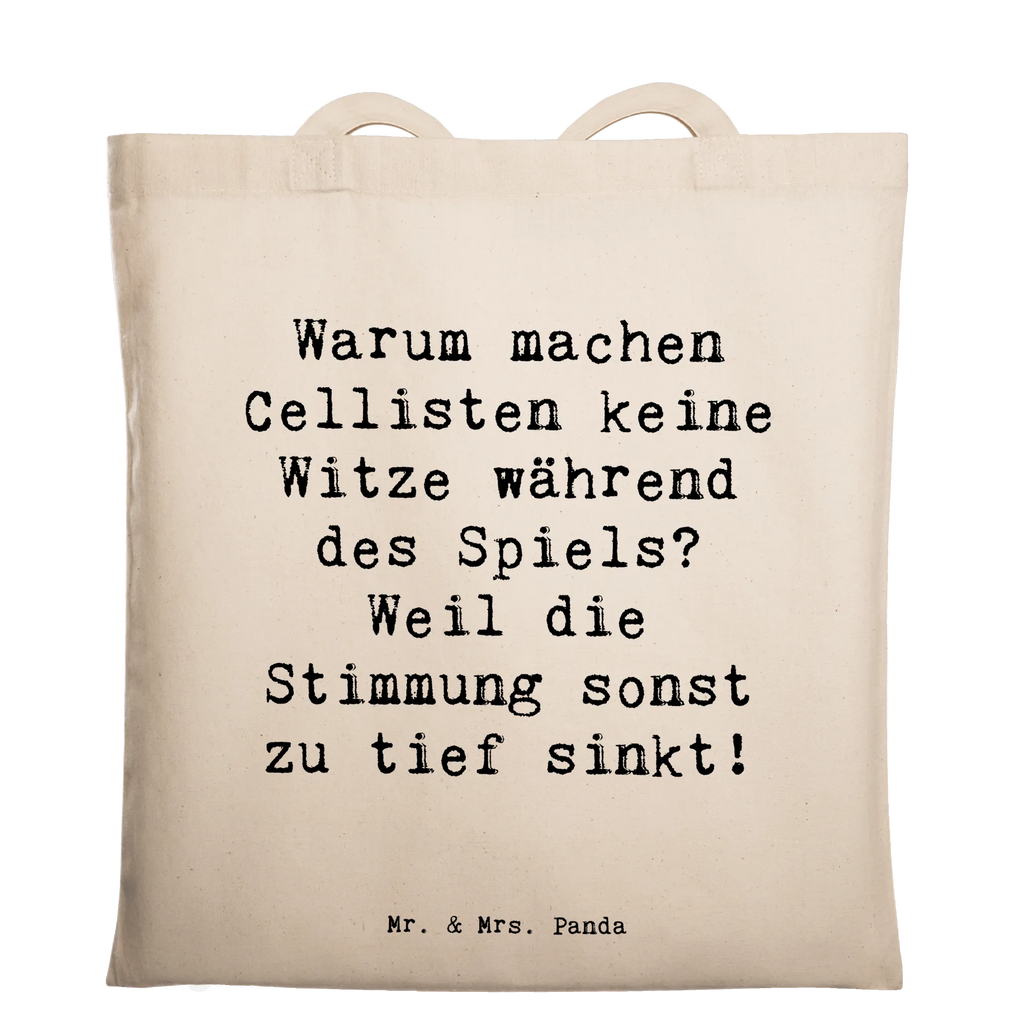 Tote bag Saying Warum machen Cellisten keine Witze während des Spiels? Weil die Stimmung sonst zu tief sinkt! Beuteltasche, Beutel, Einkaufstasche, Jutebeutel, Stoffbeutel, Tasche, Shopper, Umhängetasche, Strandtasche, Schultertasche, Stofftasche, Tragetasche, Badetasche, Jutetasche, Einkaufstüte, Laptoptasche, Instrumente, Geschenke Musiker, Musikliebhaber