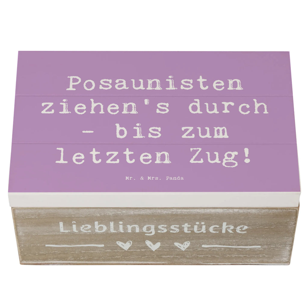 Wooden chest Saying Posaunisten ziehen's durch - bis zum letzten Zug! Geschenkdose, Kiste, Dekokiste, Schatulle, Erinnerungskiste, Holzkiste, Truhe, Aufbewahrungsbox, XXL, Erinnerungsbox, Geschenkbox, Schatzkiste, Instrumente, Geschenke Musiker, Musikliebhaber