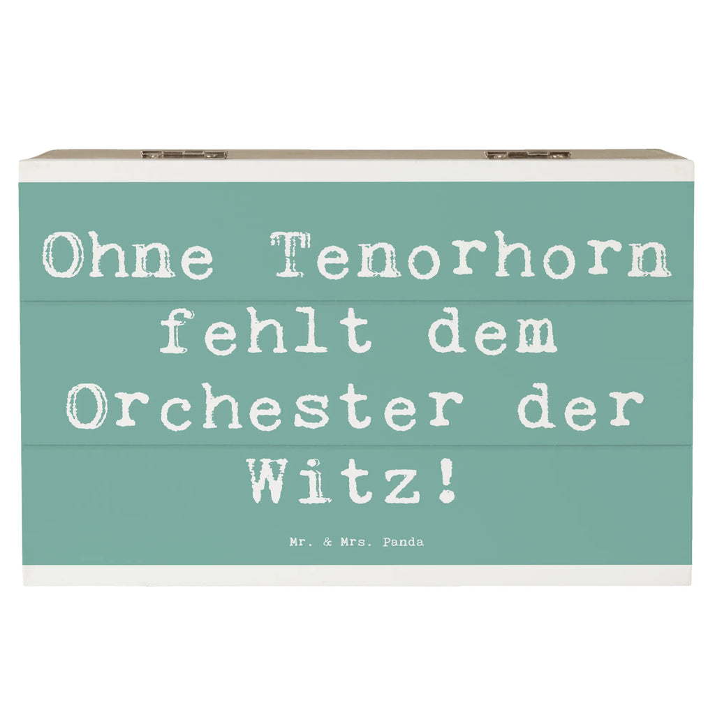 Holzkiste Spruch Tenorhorn Witz Kiste, Erinnerungskiste, Dekokiste, Geschenkdose, Truhe, Holzkiste, Schatulle, Erinnerungsbox, Geschenkbox, Schatzkiste, XXL, Aufbewahrungsbox, Instrumente, Geschenke Musiker, Musikliebhaber
