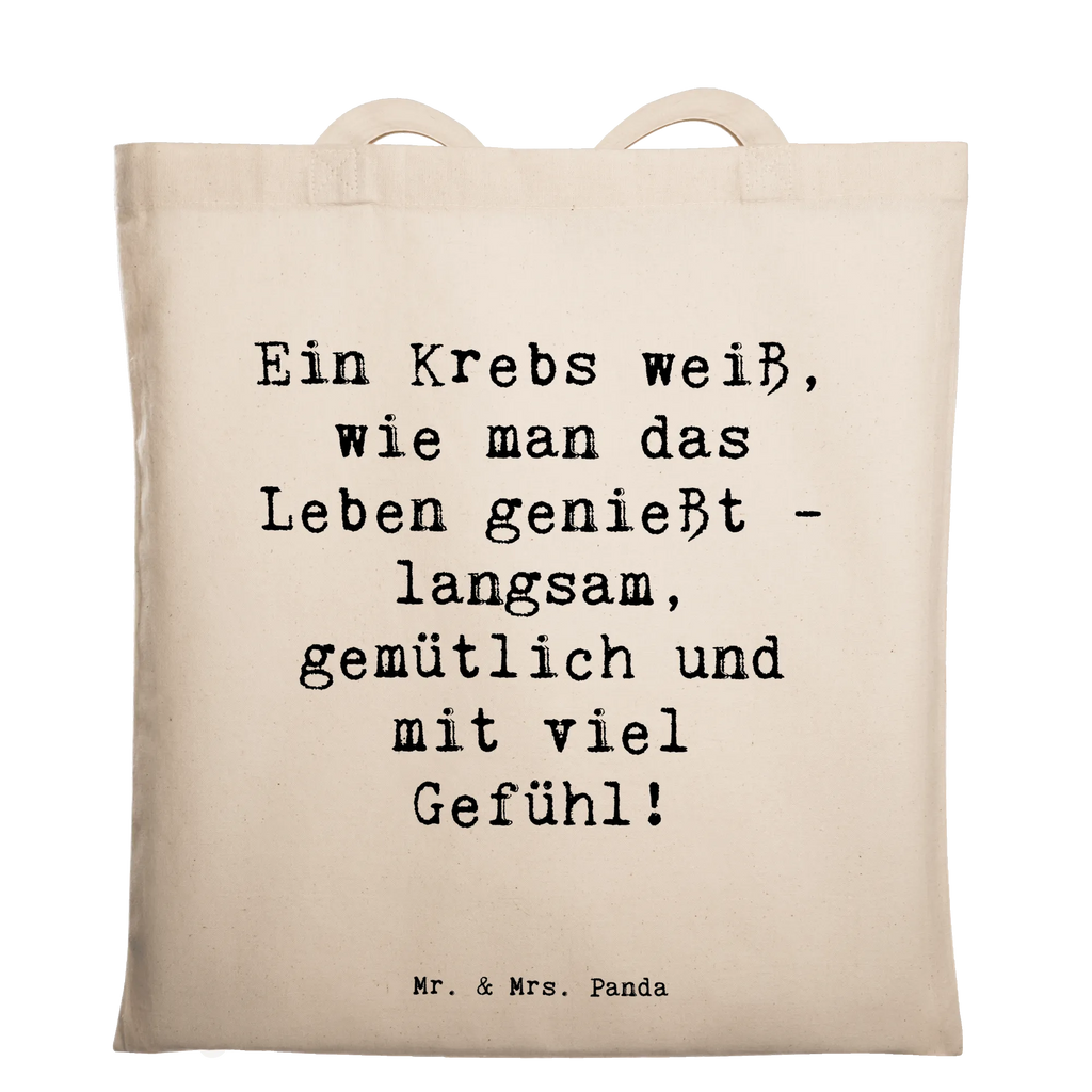 Tote bag Saying Ein Krebs weiß, wie man das Leben genießt - langsam, gemütlich und mit viel Gefühl! Beuteltasche, Beutel, Einkaufstasche, Jutebeutel, Stoffbeutel, Tasche, Shopper, Umhängetasche, Strandtasche, Schultertasche, Stofftasche, Tragetasche, Badetasche, Jutetasche, Einkaufstüte, Laptoptasche, Tierkreiszeichen, Sternzeichen, Horoskop, Astrologie, Aszendent