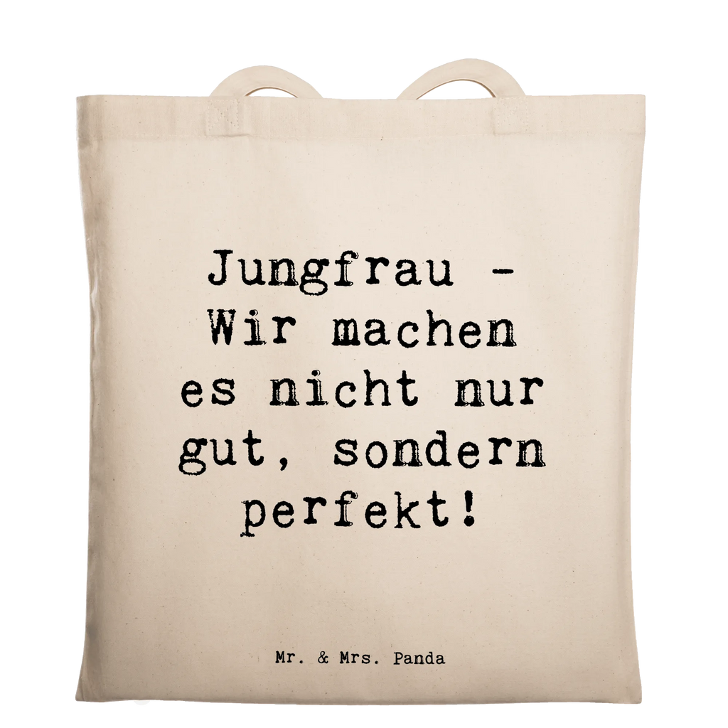 Tote bag Saying Jungfrau - Wir machen es nicht nur gut, sondern perfekt! Beuteltasche, Beutel, Einkaufstasche, Jutebeutel, Stoffbeutel, Tasche, Shopper, Umhängetasche, Strandtasche, Schultertasche, Stofftasche, Tragetasche, Badetasche, Jutetasche, Einkaufstüte, Laptoptasche, Tierkreiszeichen, Sternzeichen, Horoskop, Astrologie, Aszendent
