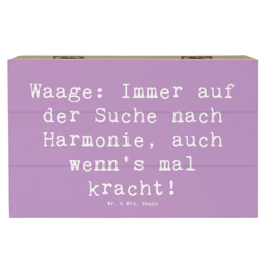 Wooden chest Saying Waage: Immer auf der Suche nach Harmonie, auch wenn's mal kracht! Holzkiste, Kiste, Schatzkiste, Truhe, Schatulle, XXL, Erinnerungsbox, Erinnerungskiste, Dekokiste, Aufbewahrungsbox, Geschenkbox, Geschenkdose, Tierkreiszeichen, Sternzeichen, Horoskop, Astrologie, Aszendent